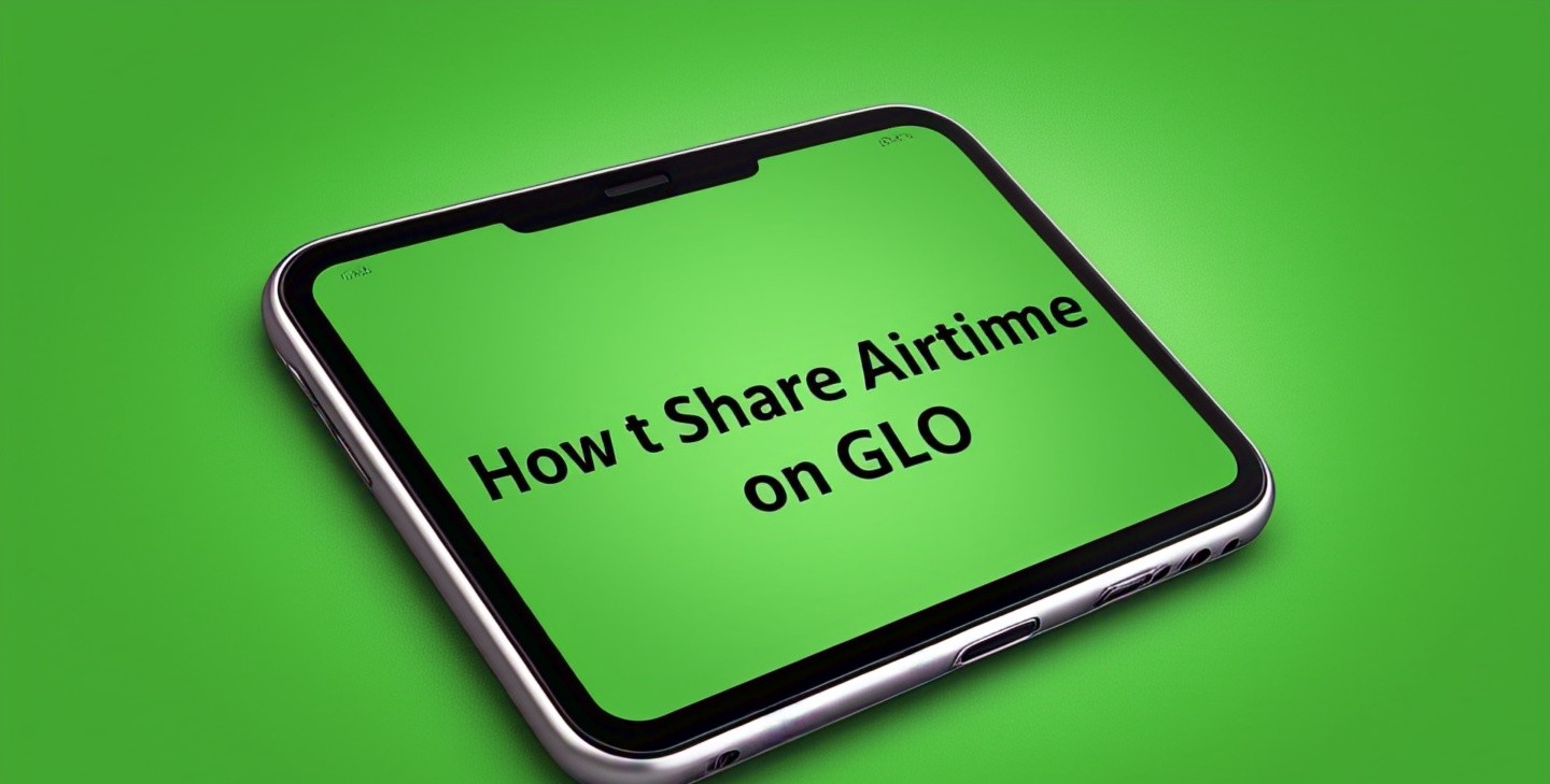 How to Share Airtime on GLO Easily in 2025